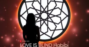 Love is Blind Habibi