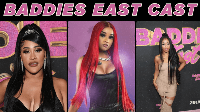 Baddies East Cast