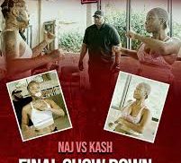 Naj And Kash Final Showdown