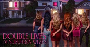 Double Lives of Suburban Wives